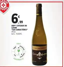 E.Leclerc AOP COTEAUX DU LAYON LES CARACTERES offre