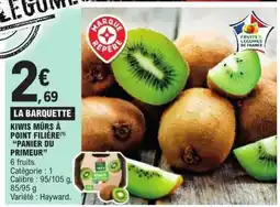 E.Leclerc KIWIS MÛRS À POINT FILIÈRE offre