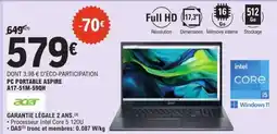 E.Leclerc PC PORTABLE ASPIRE A17-51M-590QH offre
