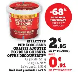 Hyper U Rillettes pur porc sans graisse ajoutee bordeau chesnel offre decouverte offre