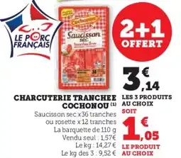 Hyper U Charcuterie tranchee cochonou offre