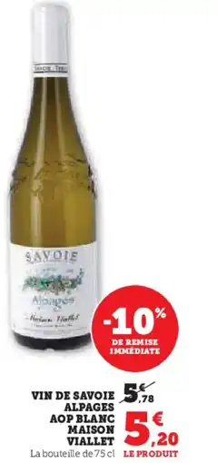 Hyper U Vin de savoie alpages aop blanc maison viallet offre