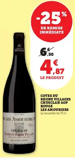 Hyper U Cotes du rhone villages chusclan aop rouge les amouriers offre