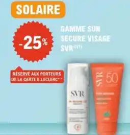 E.Leclerc Parapharmacie Gamme sun secure visage svr offre