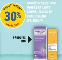 E.Leclerc Parapharmacie Gammes skin food huiles et laits corps mains et cold cream weleda offre