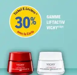 E.Leclerc Parapharmacie Gamme liftactiv vichy offre