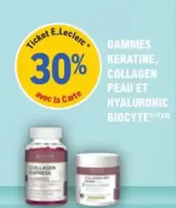 E.Leclerc Parapharmacie Gammes keratine collagen peau et hyaluronic biocyte offre