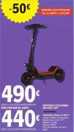 E.Leclerc Espace Culturel Trottinette électrique suv pilot 150 wispeed offre