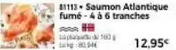 Thiriet Saumon atlantique fumé - 4 à 6 tranches offre