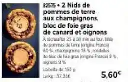 Thiriet 2 nids de pommes de terre aux champignons. bloc de foie gras de canard et oignons offre