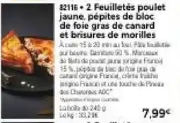 Thiriet 2 feuilletés poulet jaune, pépites de bloc de foie gras de canard et brisures de morilles offre