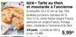 Thiriet Tarte au thon et moutarde à l'ancienne offre