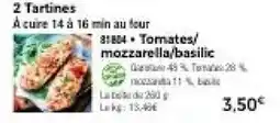 Thiriet 2 tartines tomates, mozzarella,basilic offre