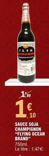 E.Leclerc SAUCE SOJA CHAMPIGNON “FLYING OCEAN BRAND” offre