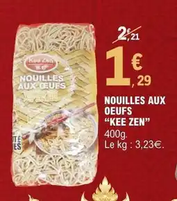 E.Leclerc NOUILLES AUX OEUFS “KEE ZEN” offre