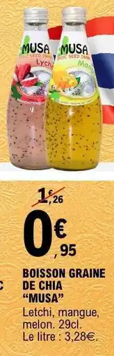 E.Leclerc BOISSON GRAINE DE CHIA 'MUSA' offre