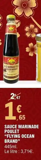 E.Leclerc SAUCE MARINADE POULET FLYING OCEAN BRAND offre