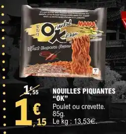 E.Leclerc Nouilles Piquantes “OK” offre