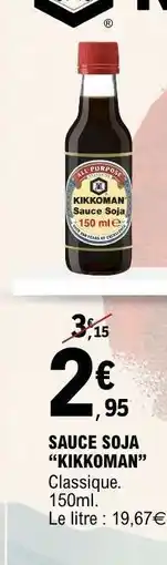 E.Leclerc Sauce Soja Kikkoman offre