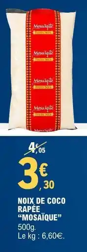 E.Leclerc NOIX DE COCO RÂPÉE 'MOSAÏQUE' offre