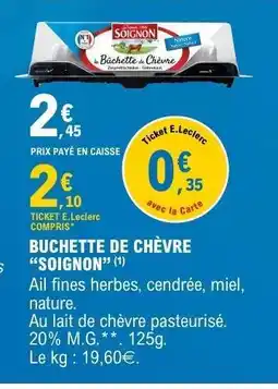 E.Leclerc BUCHETTE DE CHÈVRE SOIGNON offre