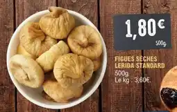 E.Leclerc FIGUES SECHES LERIDA STANDARD offre