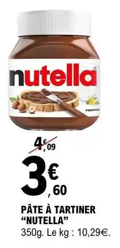 E.Leclerc Pâte À Tartiner Nutella offre