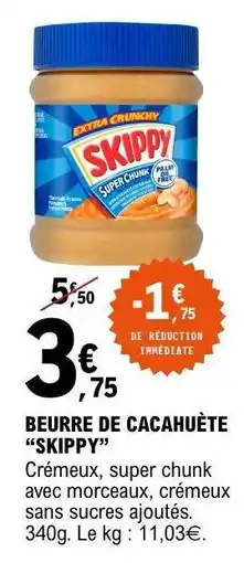 E.Leclerc BEURRE DE CACAHUÈTE “SKIPPY” offre