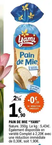 E.Leclerc PAIN DE MIE “YAMI” offre