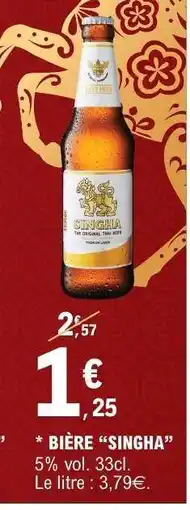 E.Leclerc BIÈRE 'SINGHA' offre