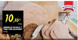 E.Leclerc JAMBON DE VOLAILLE “MAK YUEN SALAISONS” offre