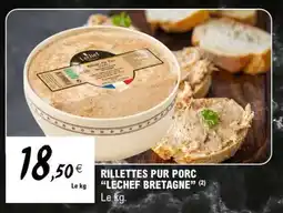 E.Leclerc RILLETTES PUR PORC LECHEF BRETAGNE offre