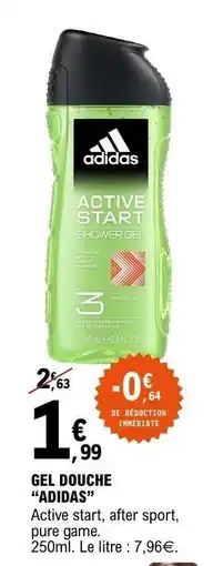 E.Leclerc GEL DOUCHE ADIDAS offre