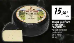 E.Leclerc TOMME NOIRE DES PYRÉNÉES CAPITOUL offre