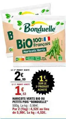 E.Leclerc Haricots Verts Bio ou Petits Pois Bonduelle offre