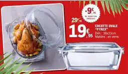 E.Leclerc COCOTTE OVALE PYREX offre