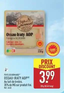 ALDI Pays Gourmand Ossau-Iraty AOP offre