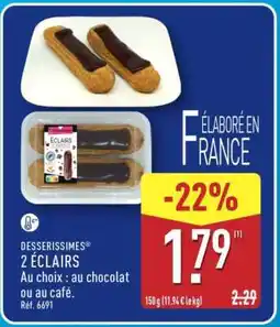 ALDI DESSERISSIMES 2 ÉCLAIRS offre