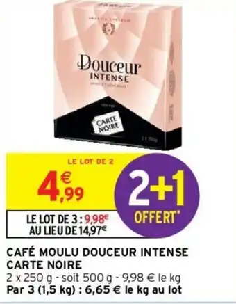 Intermarché Hyper Café moulu douceur intense carte noire offre