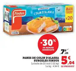 Super U Findus panes de colin d'alaska surgelés offre