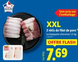 Lidl 2 rôtis de filet de porc xxl offre