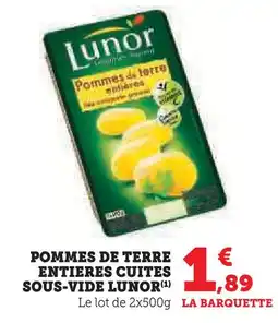 U Express Lunor pommes de terre entières cuites sous-vide offre