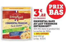U Express Entremont emmental râpé au lait thermisé offre