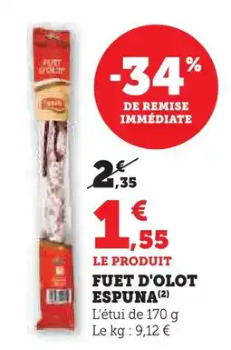 U Express Espuna fuet d'olot offre