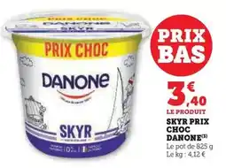 Hyper U Danone - skyr prix choc offre
