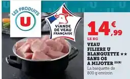 Super U U - veau filiere blanquette sans os a mijoter offre