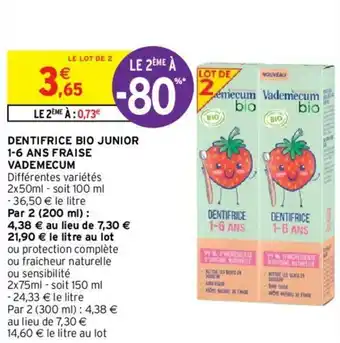 Intermarché Hyper Dentifrice bio junior 1-6 ans fraise vademecum offre