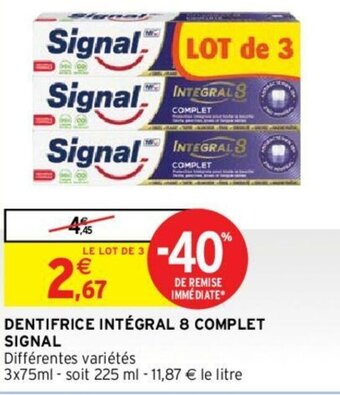 Intermarché Hyper Dentifrice intégral 8 complet signal offre