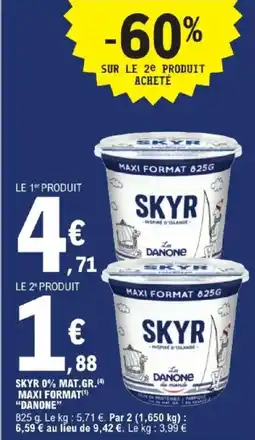 E.Leclerc Express Skyr 0% mat.gr. maxi format danone offre