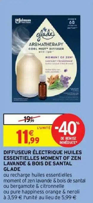 Intermarché Hyper Diffuseur électrique huiles essentielles moment of zen offre